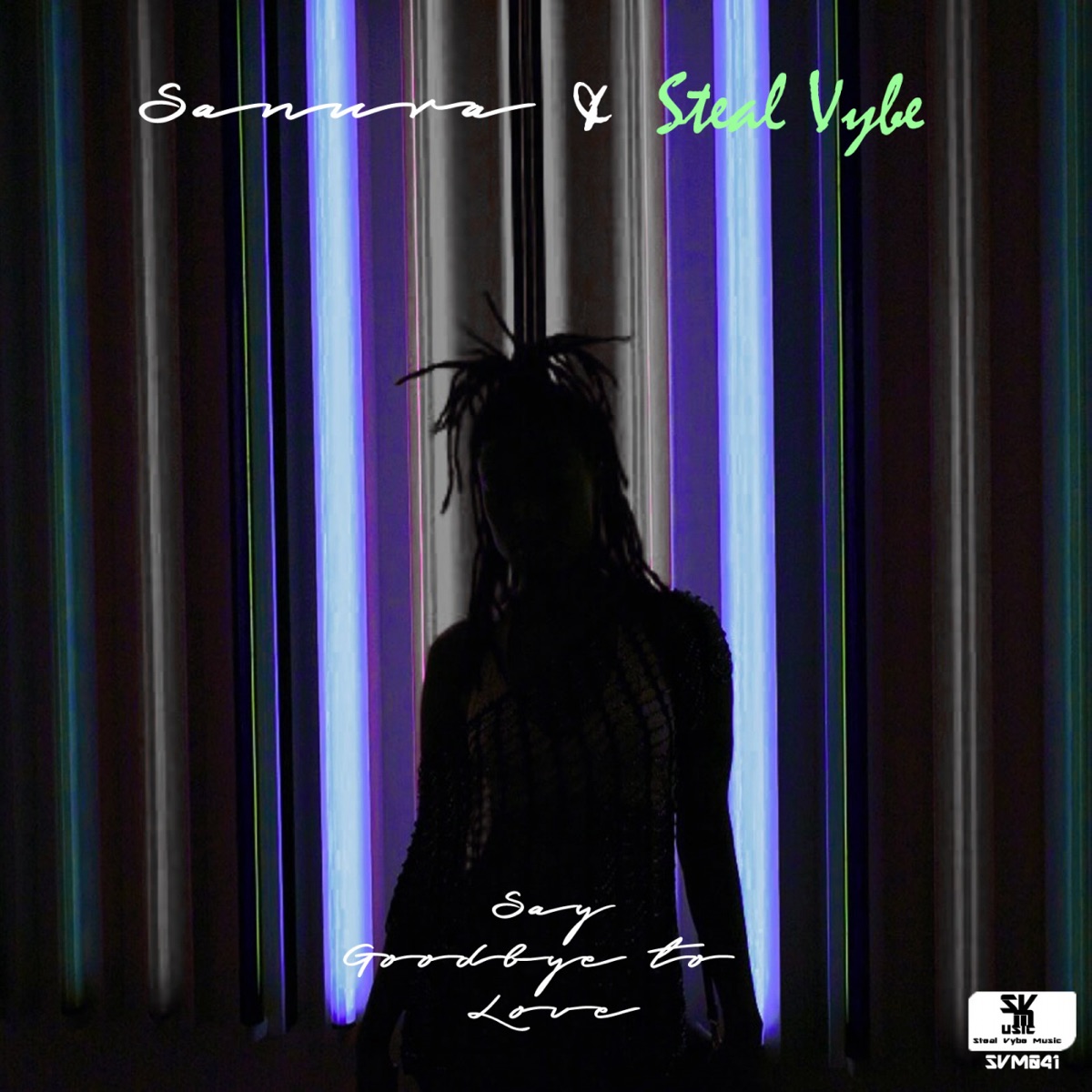 Say Goodbye to Love by Sanura & Steal Vybe album cover