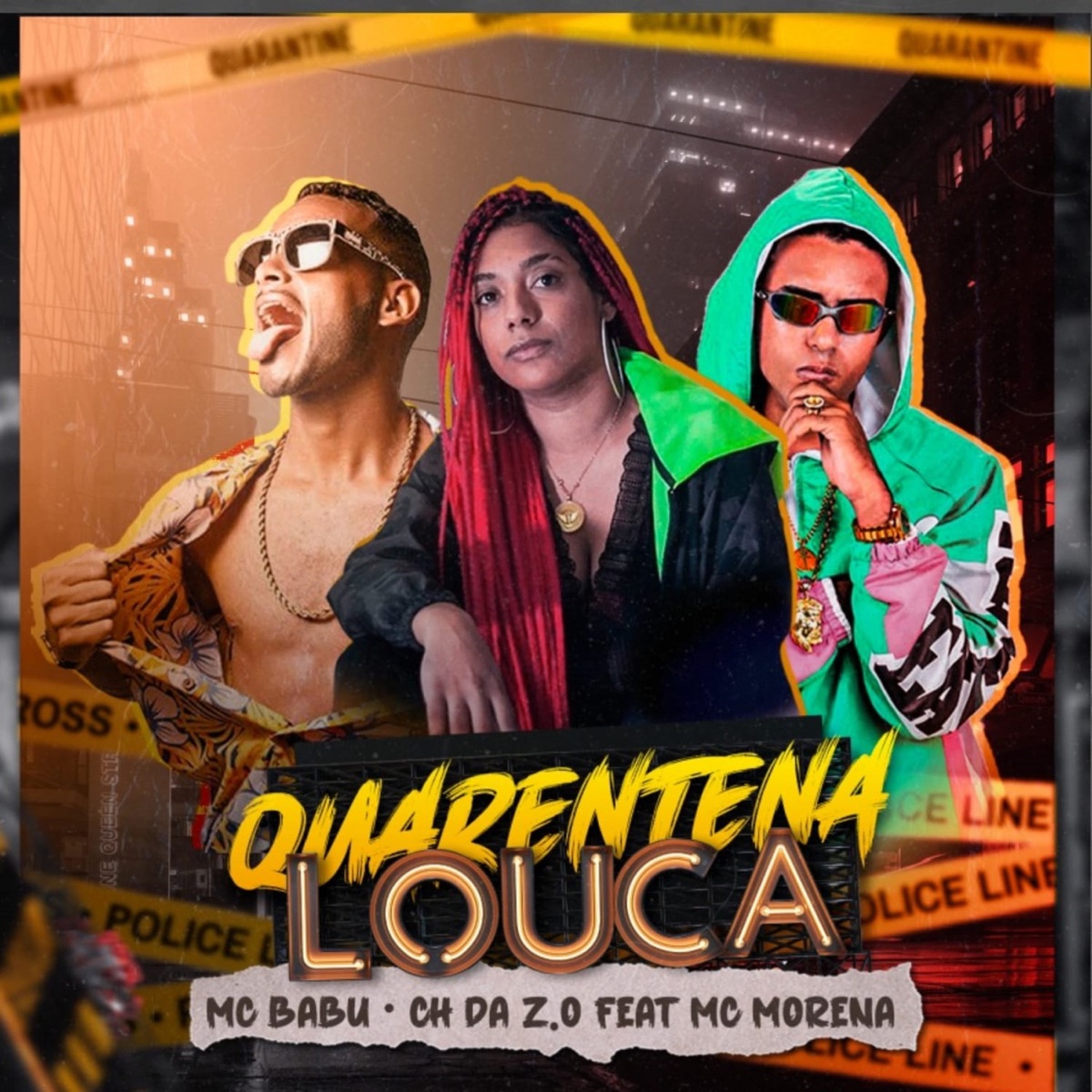 Quarentena Louca (feat. MC Morena) - Single by Mc Babu & Ch da Z.o album cover