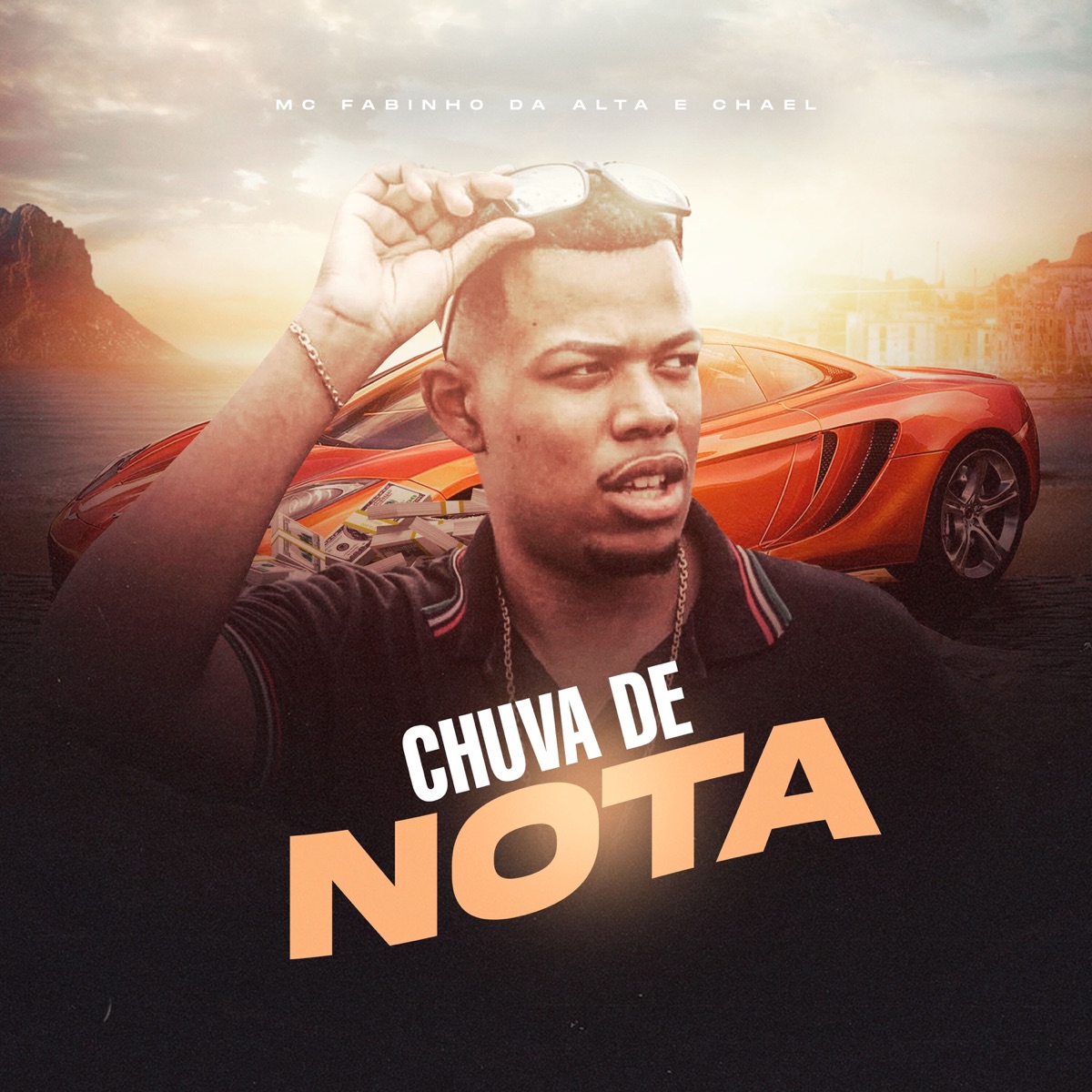 Chuva de Nota - Single by MC Fabinho Da Alta & Chael album cover