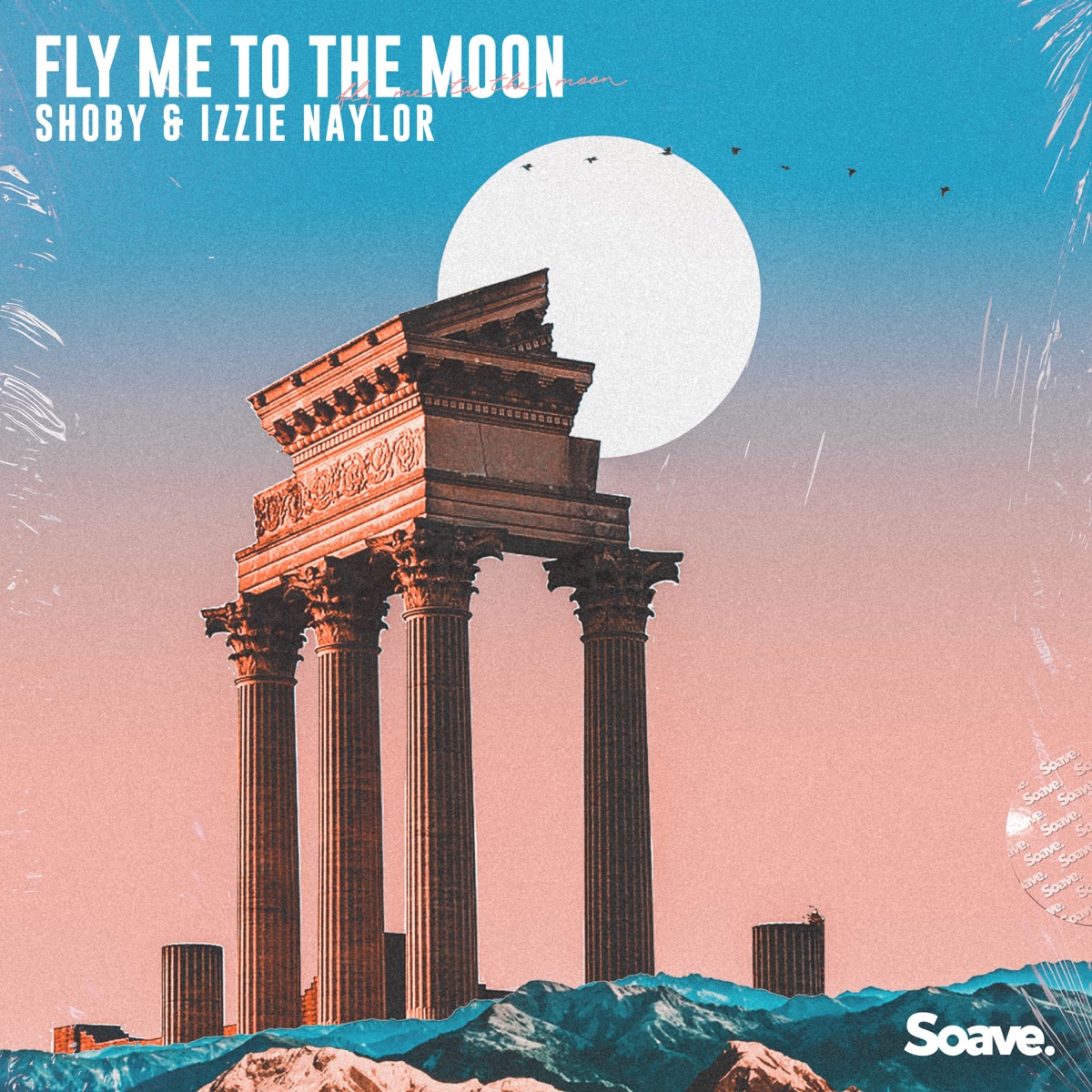 Fly Me to the Moon (feat. Izzie Naylor) - Single by Shoby album cover
