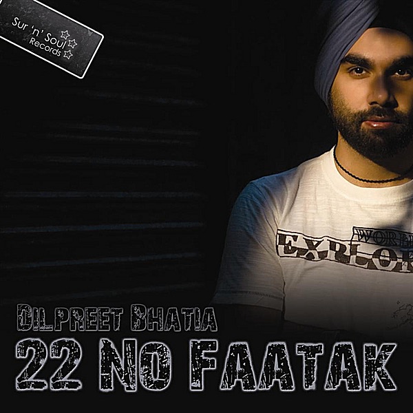 22 No. Faatak by Dilpreet Bhatia album cover