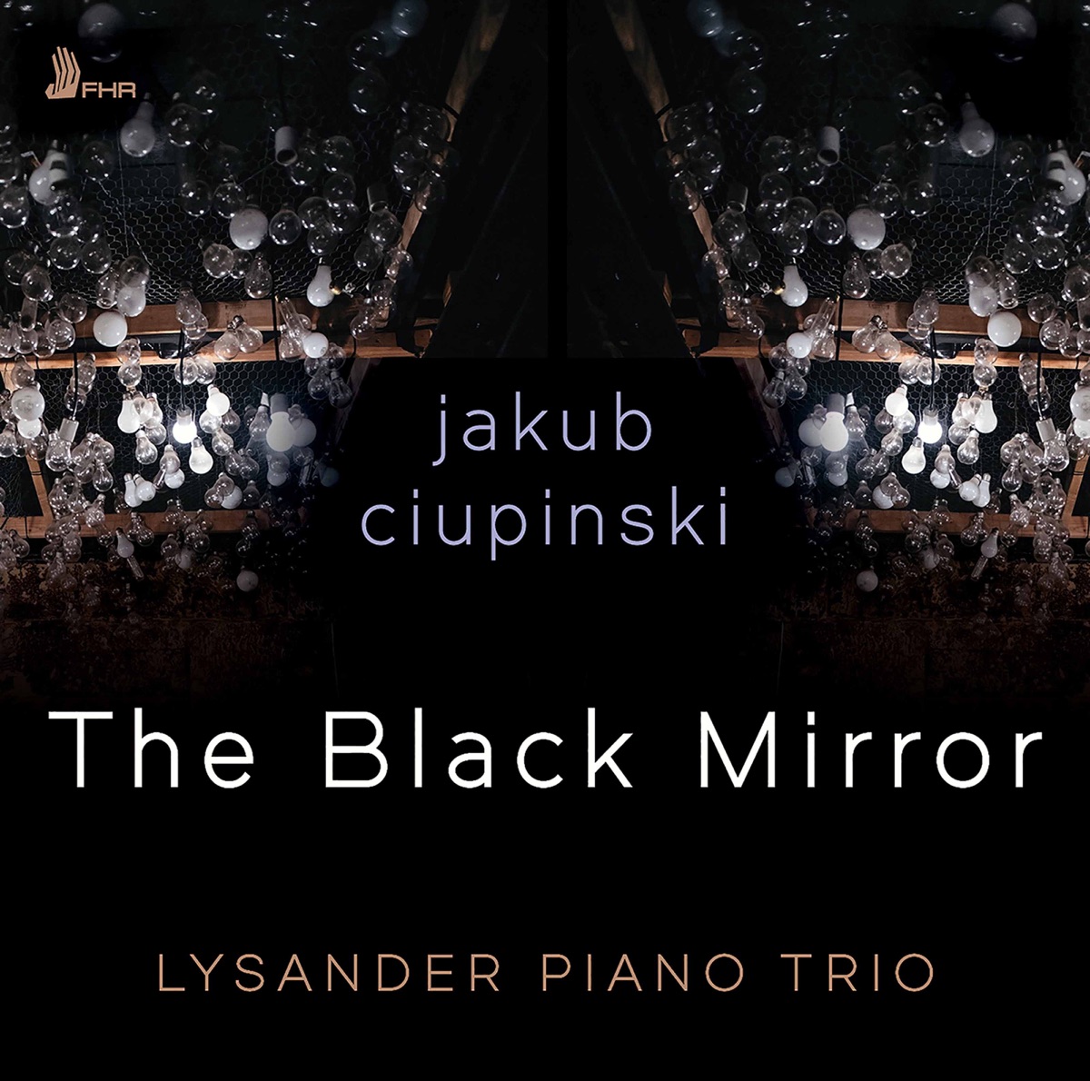 Ciupinski: The Black Mirror - EP by Lysander Piano Trio album cover