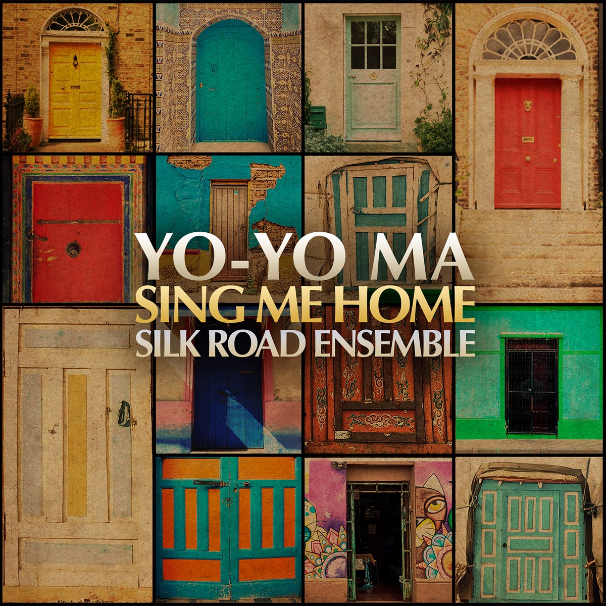 Sing Me Home by Yo-Yo Ma & Silkroad Ensemble album cover