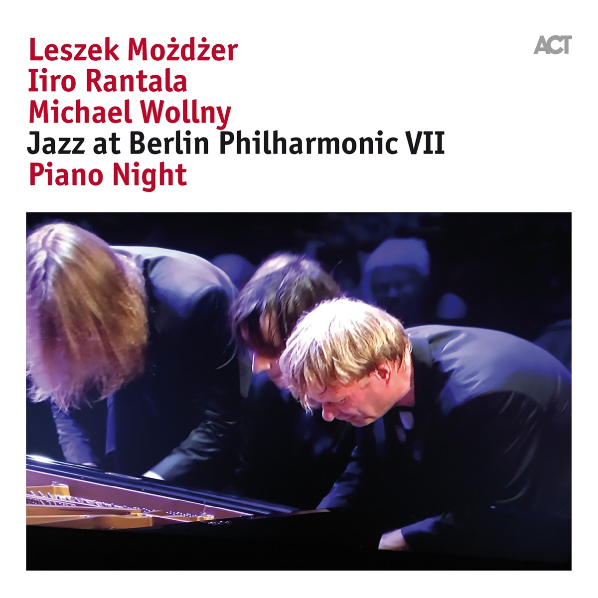 Jazz at Berlin Philharmonic VII: Piano Night (Live) [with Jazz at Berlin Philharmonic] by Leszek Możdżer, Iiro Rantala & Michael Wollny album cover