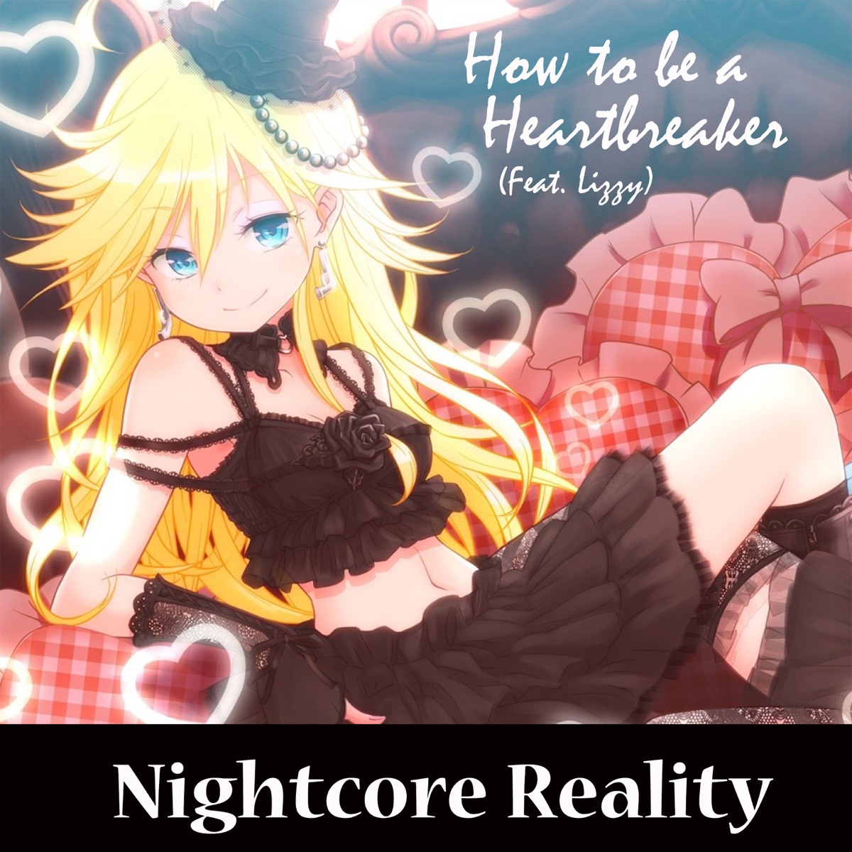 How to Be a Heartbreaker (feat. Lizzy) - Single by Nightcore Reality album cover