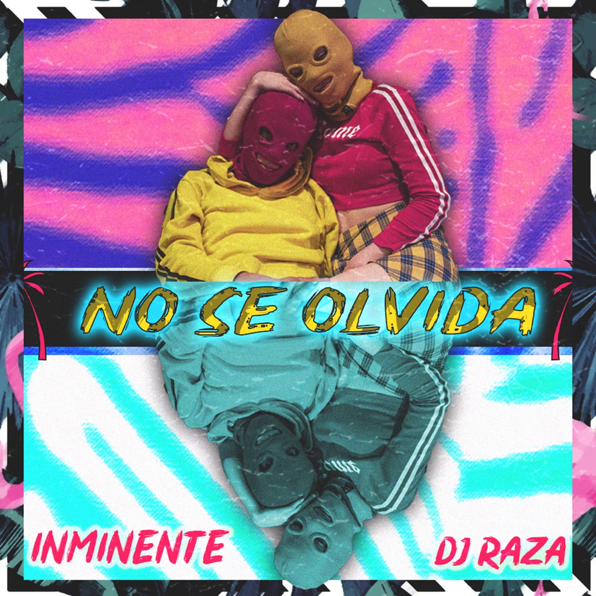 No Se Olvida (feat. Dj Raza) - Single by Inminente album cover