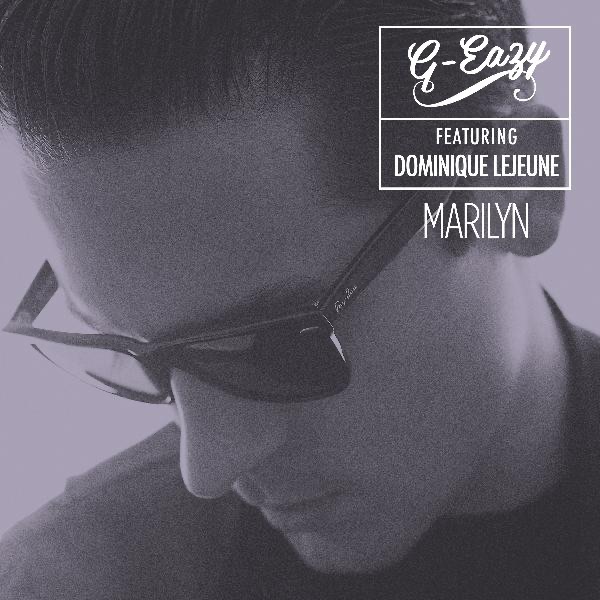 Marilyn (feat. Dominique Lejeune) - Single by G-Eazy album cover