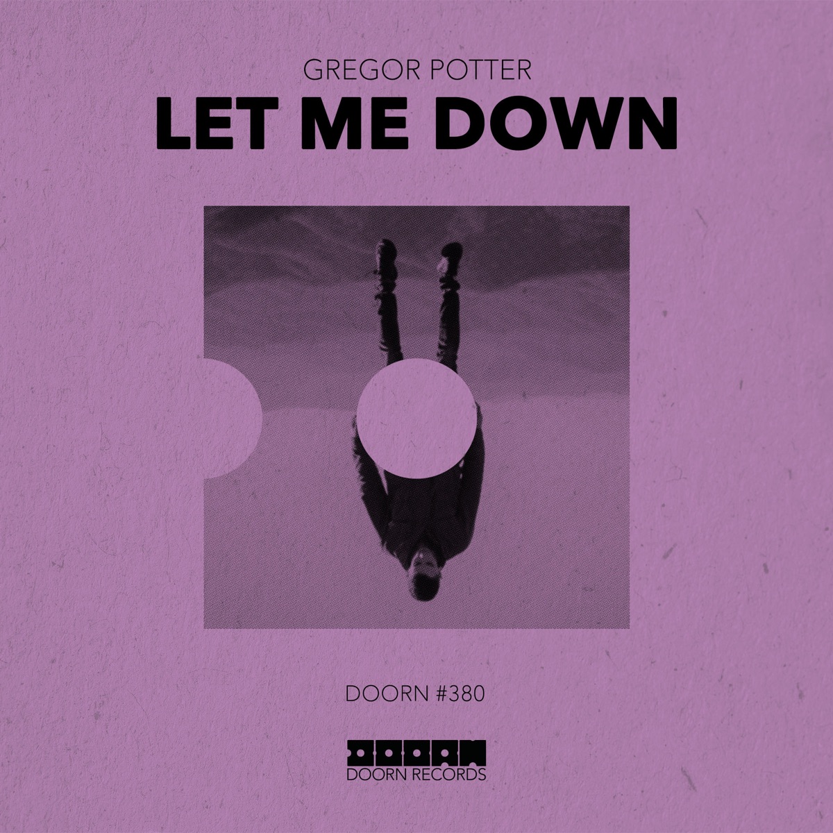 Let Me Down - Single by Gregor Potter album cover