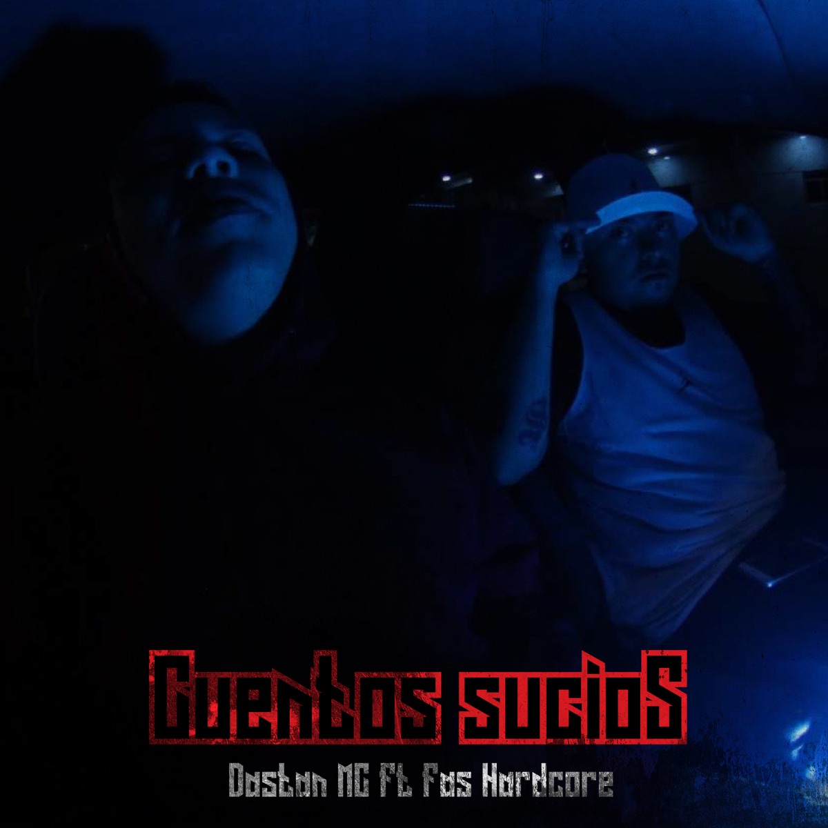 Cuentos Sucios (feat. Fas HardCore) - Single by Dastan Mc album cover