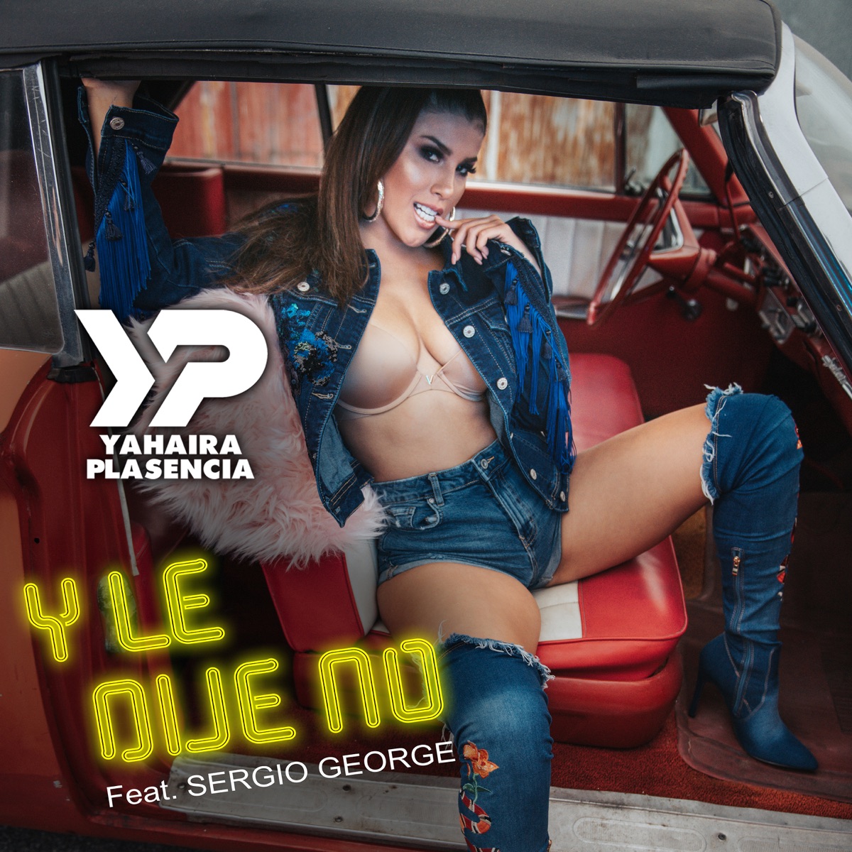 Y Le Dije No (feat. Sergio George) - Single by Yahaira Plasencia album cover