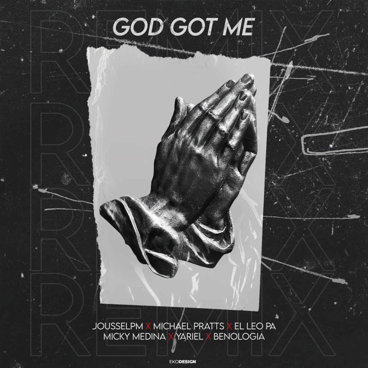 God Got Me (feat. Michael Pratts, El Leo Pa', Yariel, benología & Micky Medina) [Remix] - Single by Jousselpm album cover