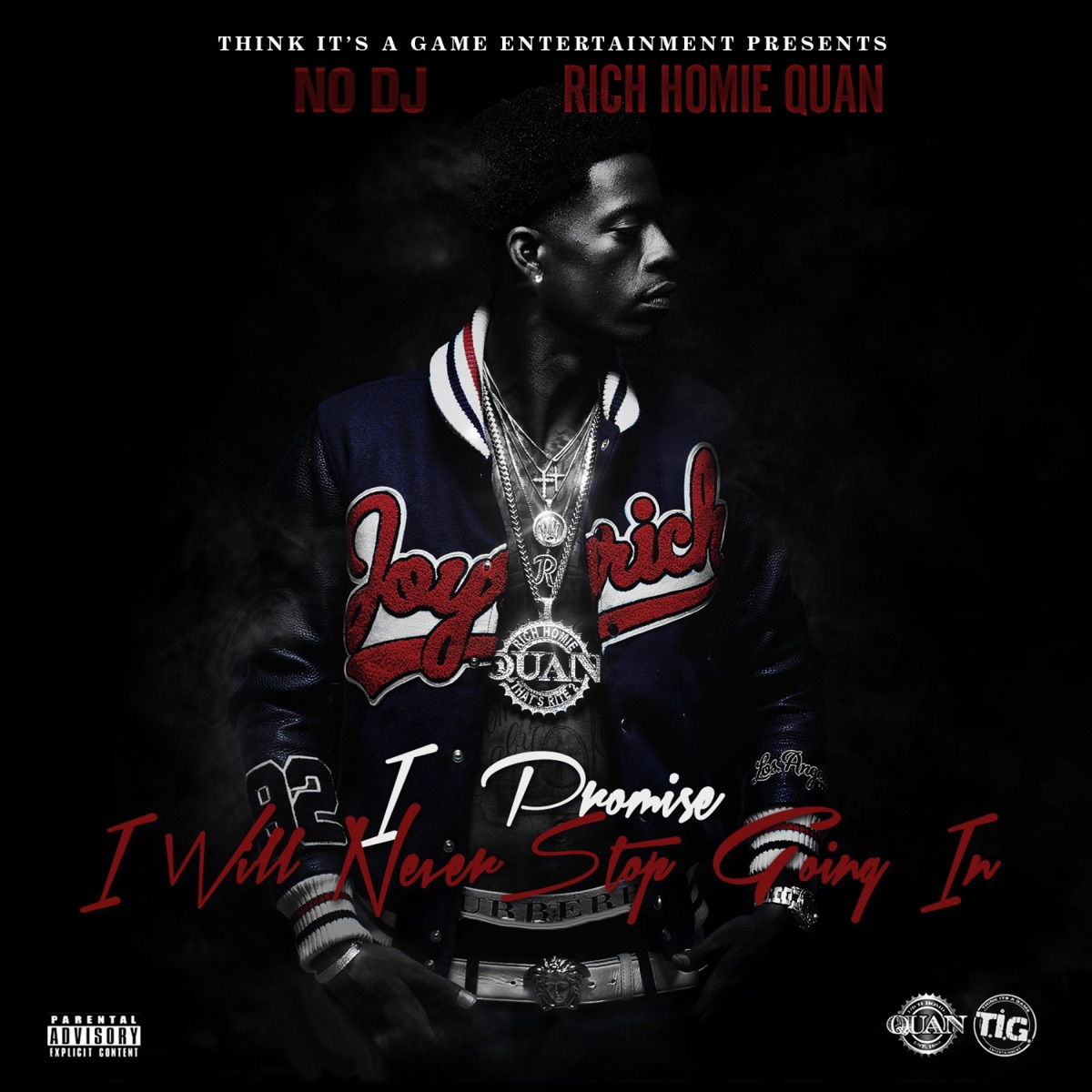 I Promise I Will Never Stop Going In (Deluxe Edition) by Rich Homie Quan album cover