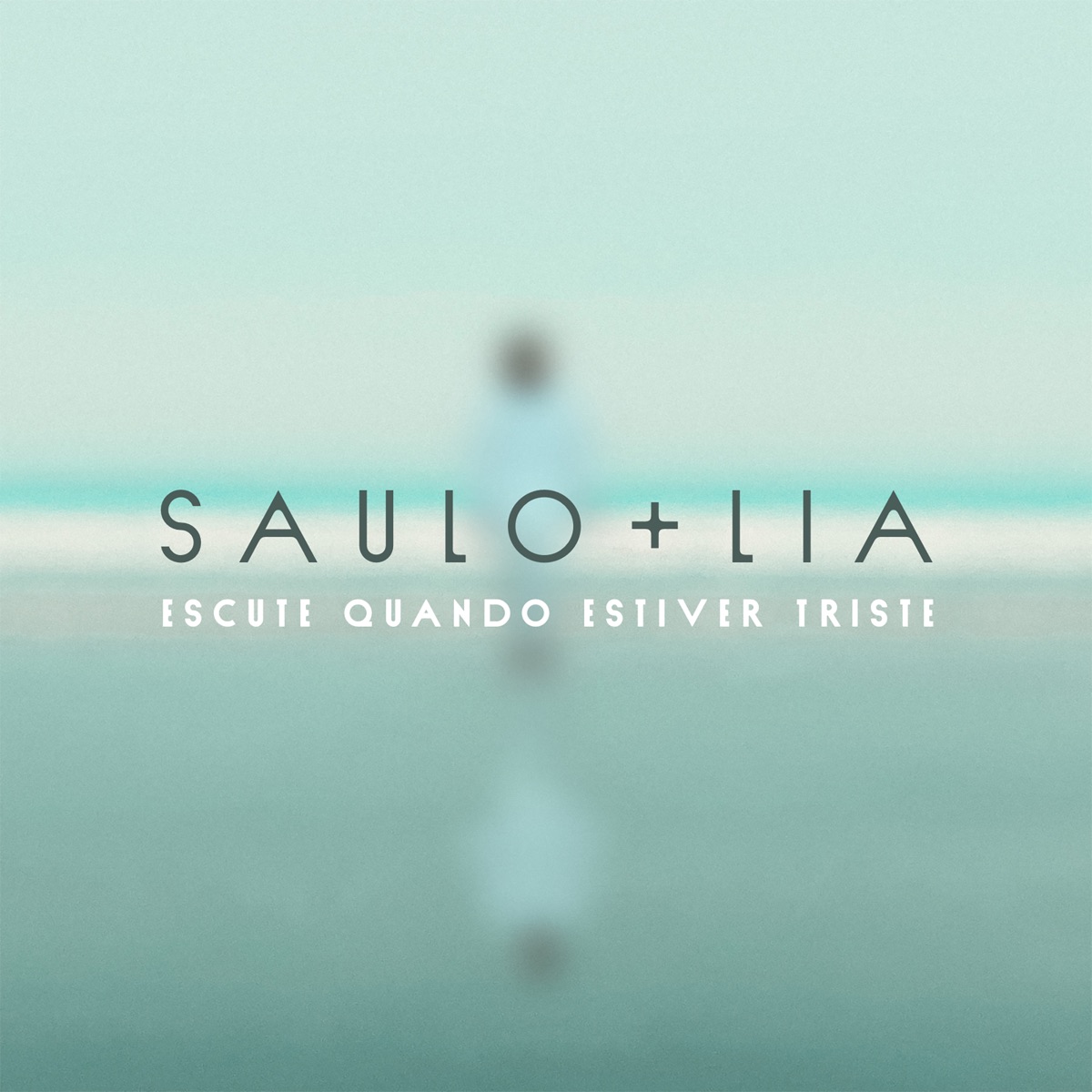 Escute Quando Estiver Triste - Single by Saulo & Lia album cover