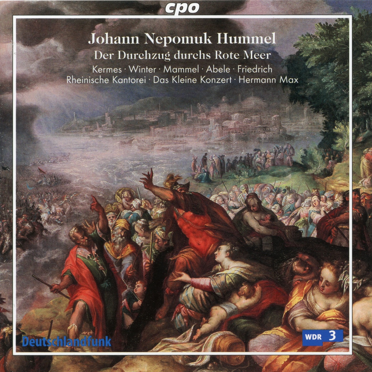 Hummel: Der Durchzug durchs rote Meer, S33 by Das Kleine Konzert, Hermann Max, Rheinische Kantorei, Wolf Matthias Friedrich, Hans Jörg Mammel, Ekkehard Abele, Veronika Winter & Simone Kermes album cover