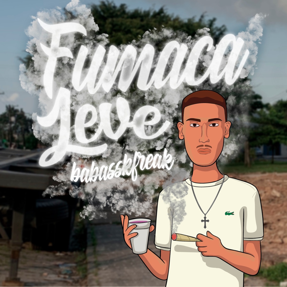 Fumaça Leve - Single by Babasskfreak & Mafreaks album cover