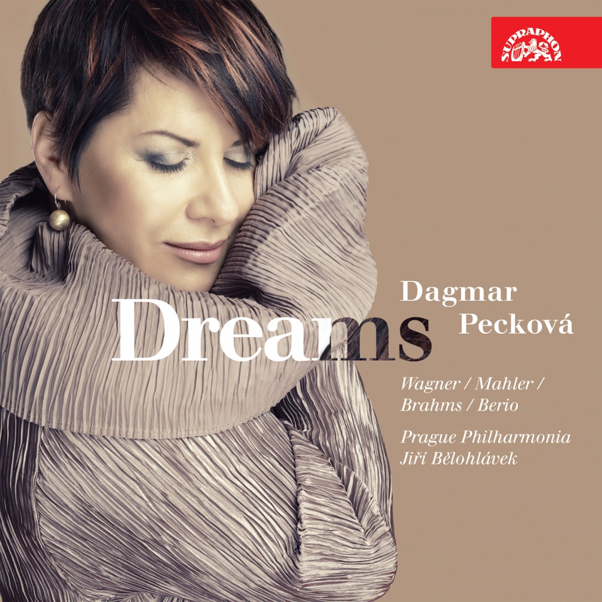 Wagner, Mahler, Brahms, Berio: Dreams by Dagmar Pecková, Jiří Bělohlávek, Prague Chamber Philharmonic Orchestra & PKF - Prague Philharmonia album cover