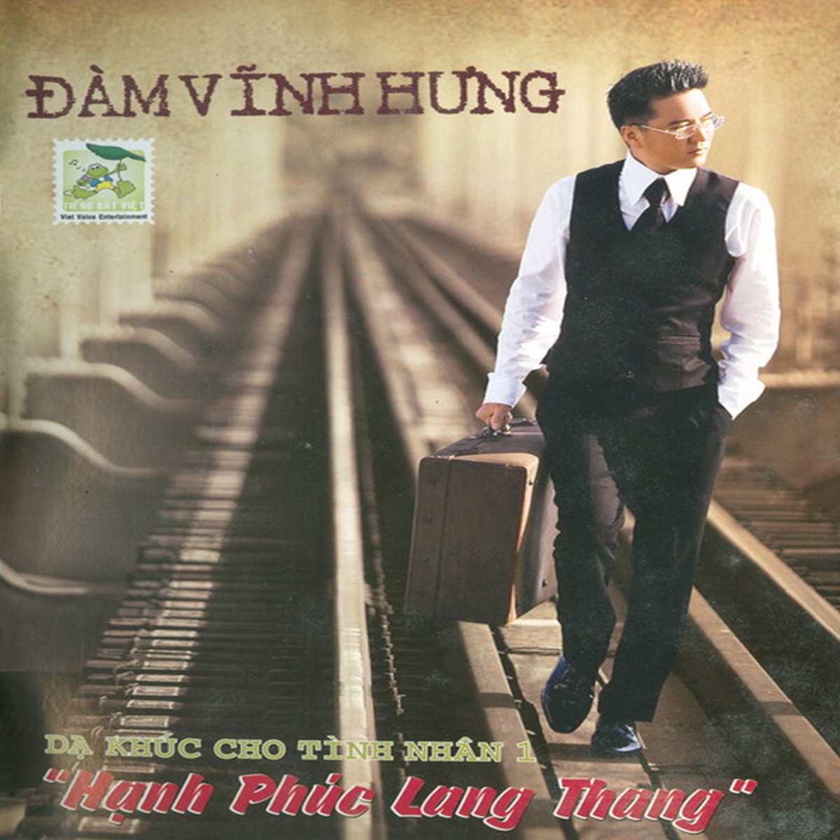 Dạ Khúc Cho Tình Nhân 1: Hạnh Phúc Lang Thang by Đàm Vĩnh Hưng album cover