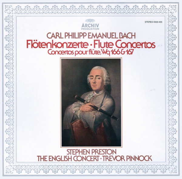 C.P.E. Bach: Flute Concertos, Wq. 166 & 167 by Stephen Preston, The English Concert & Trevor Pinnock album cover