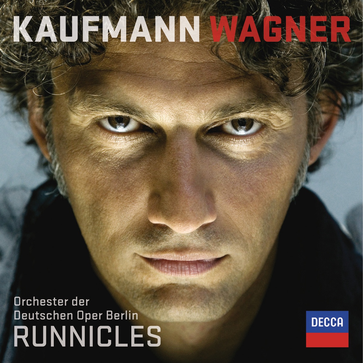 Wagner: Tenor Arias & Lieder by Jonas Kaufmann, Orchester der Deutschen Oper Berlin & Donald Runnicles album cover