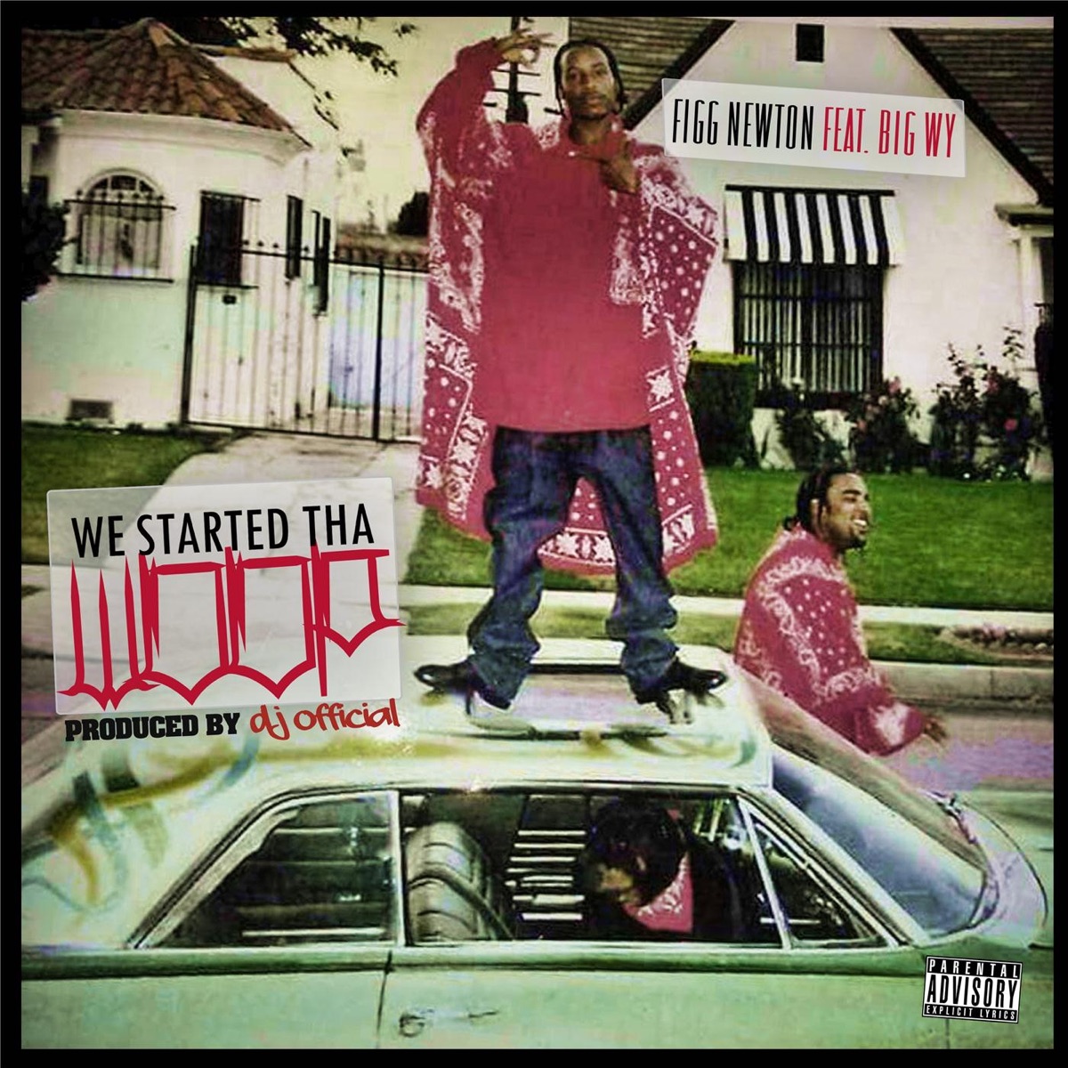 We Started tha Woop (feat. Big Wy) - Single by Figg Newton album cover
