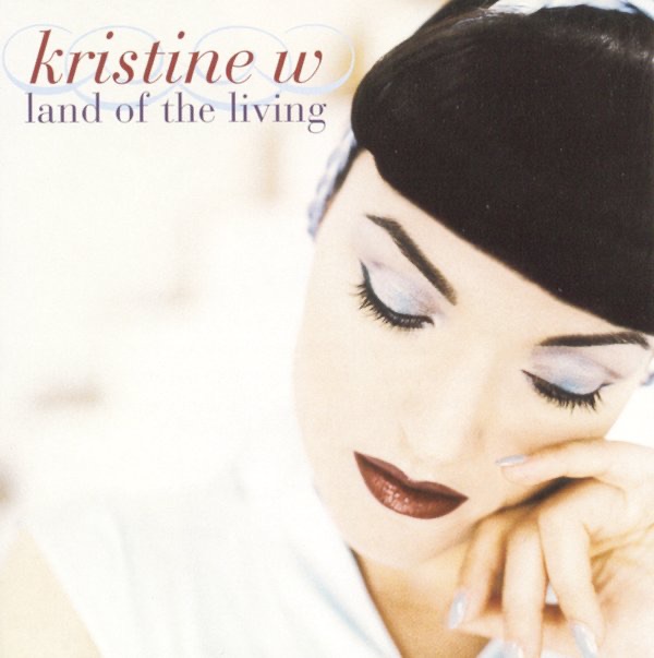 Land of the Living by Kristine W album cover