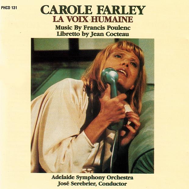 Poulenc: La voix humaine by Adelaide Symphony Orchestra, Carole Farley & José Serebrier album cover