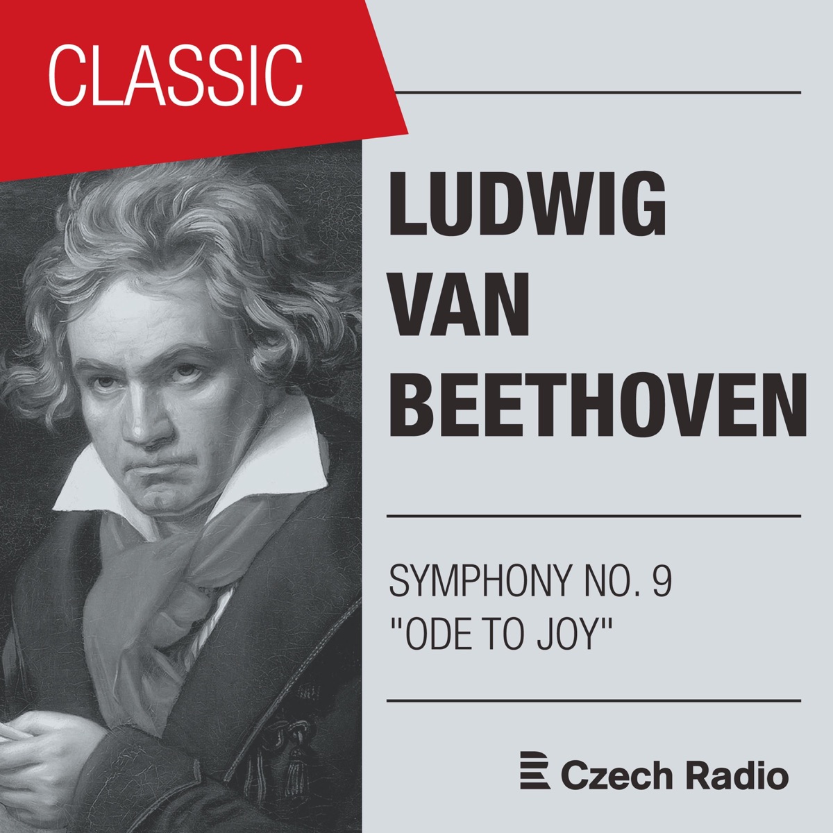 Ludwig Van Beethoven: Symphony NO. 9 “Ode to Joy” (Live) by Czech Philharmonic, Stanislava Součková, Vlasta Linhartová, Beno Blachut, Eduard Haken & Prague Philharmonic Choir album cover