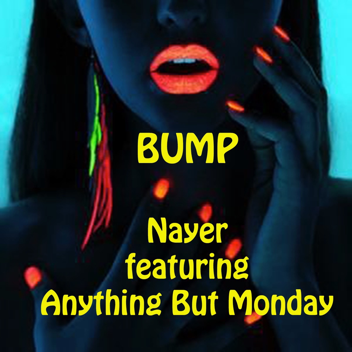 Bump - U.S. to U.K. (feat. Anything but Monday) - Single by Nayer album cover