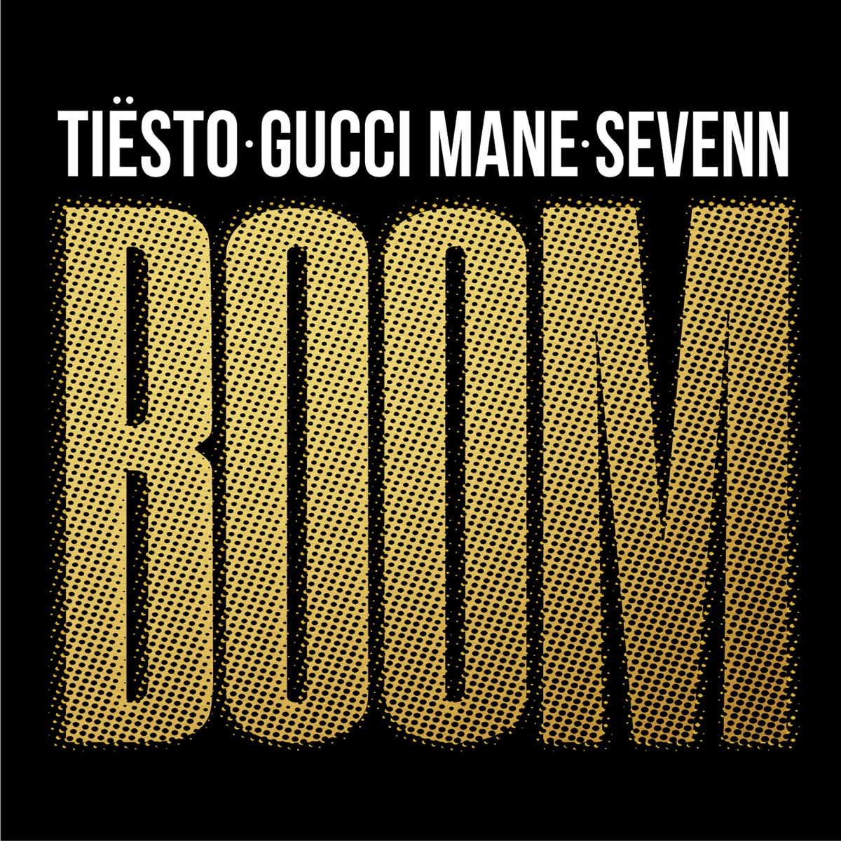 BOOM (feat. Gucci Mane) - Single by Tiësto & Sevenn album cover