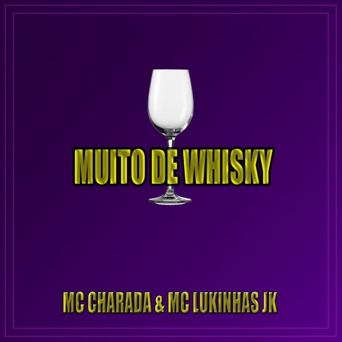 Muito de Whisky (feat. MC Lukinhas JK) - Single by MC Charada album cover
