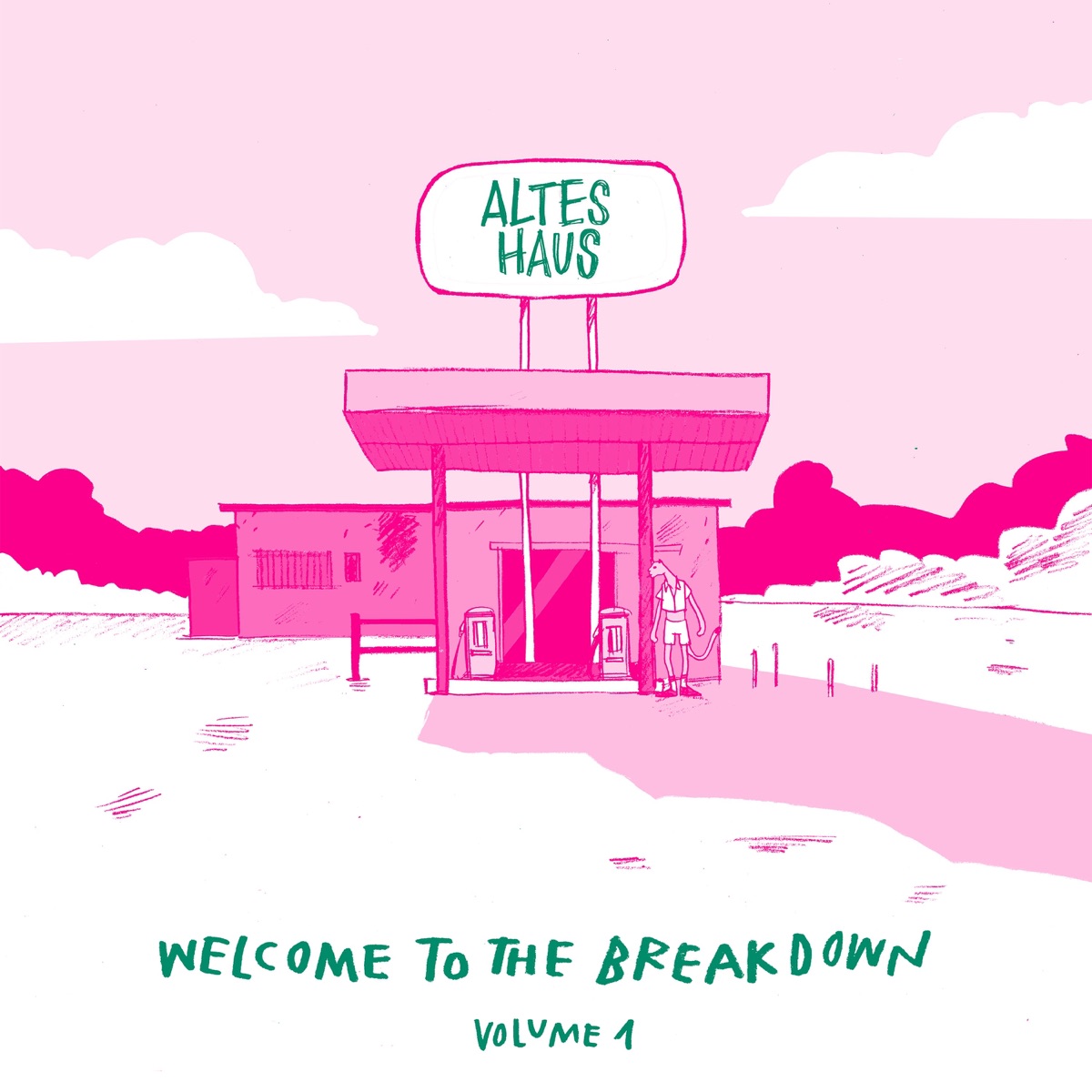 Welcome to the Breakdown, Vol. 1 by Altes Haus album cover
