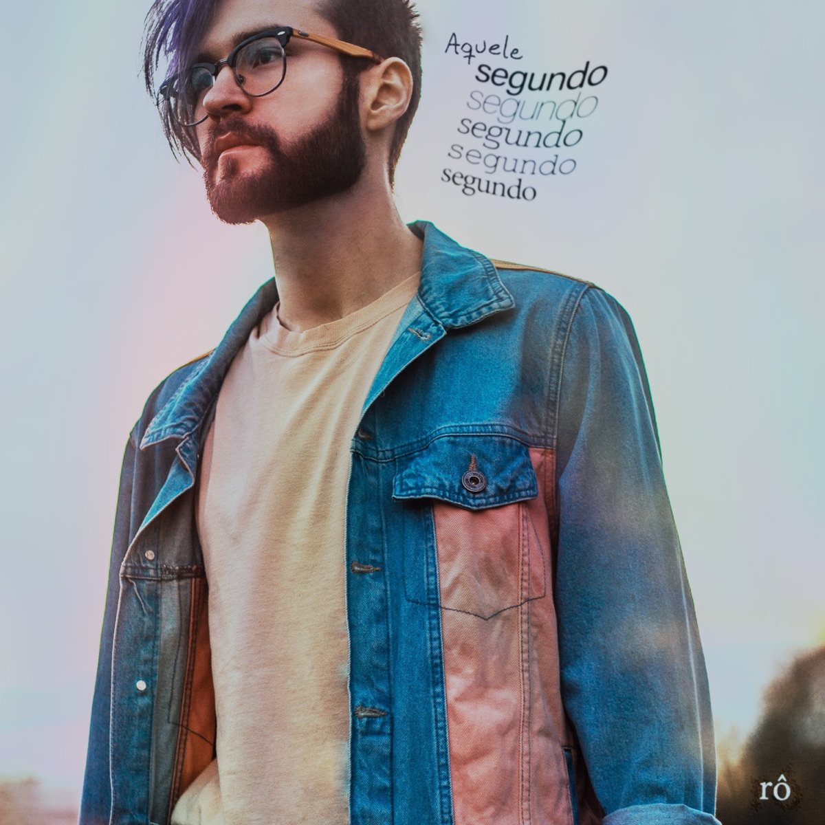 Aquele Segundo - Single by Rô album cover