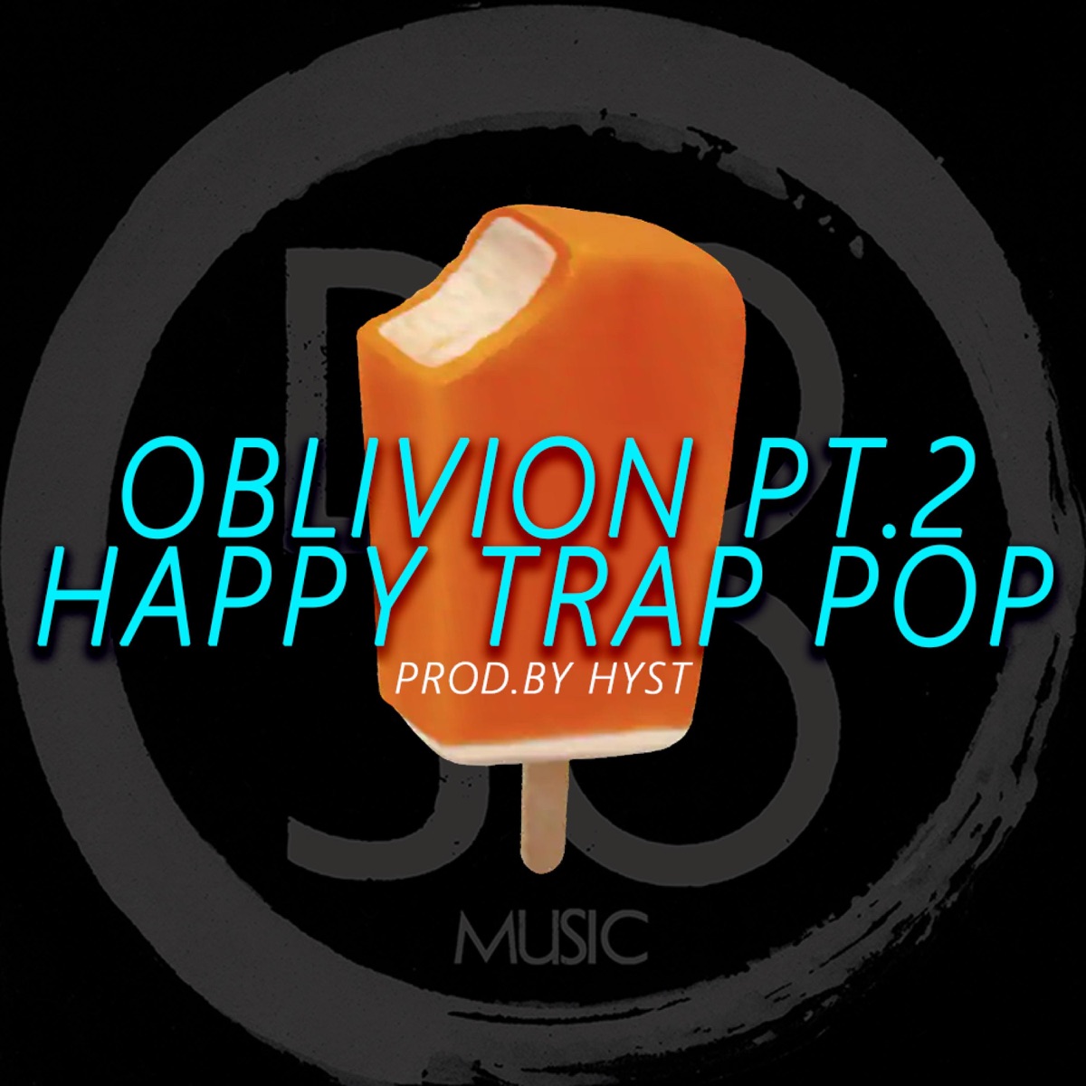 Oblivion Pt. 2 - Single by Hyst Prod album cover