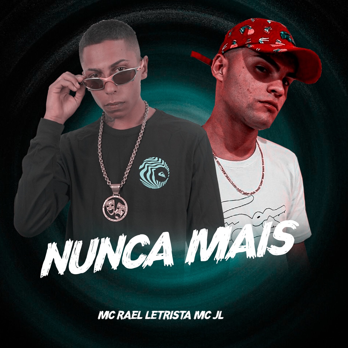Nunca Mais - Single by Mc Rael Letrista & MC JL album cover
