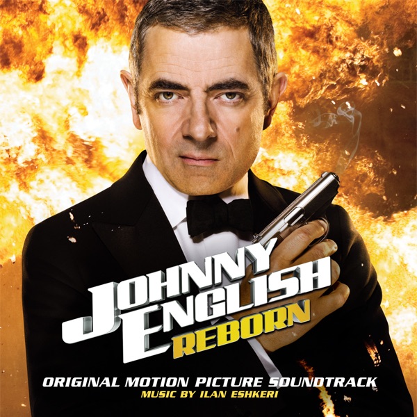 Johnny English Reborn (Original Motion Picture Soundtrack) by Ilan Eshkeri album cover