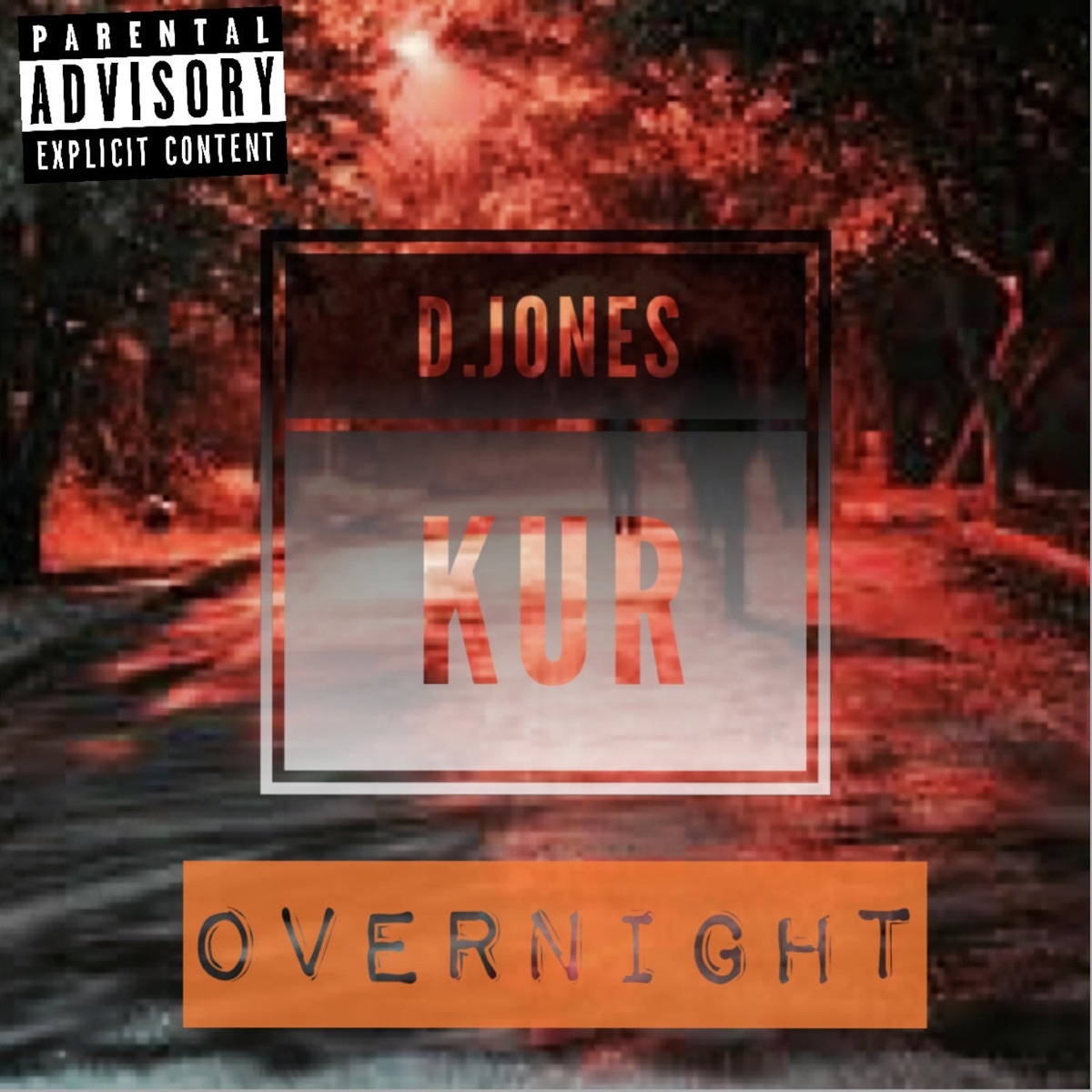overnight (feat. Kur) - Single by D. Jones album cover artwork