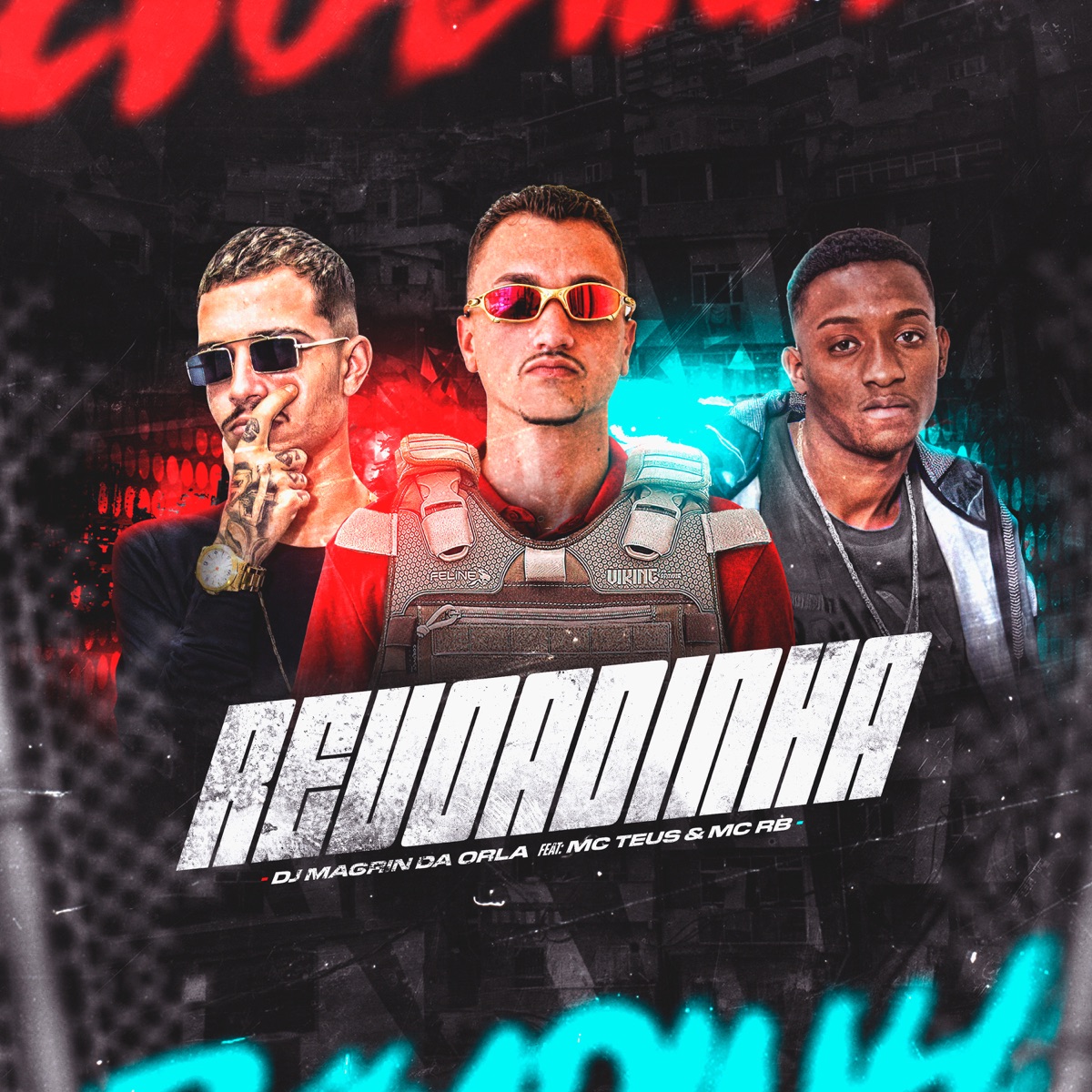 Revoadinha - Single by DJ Magrin da Orla, MC RB & Mc Teus album cover