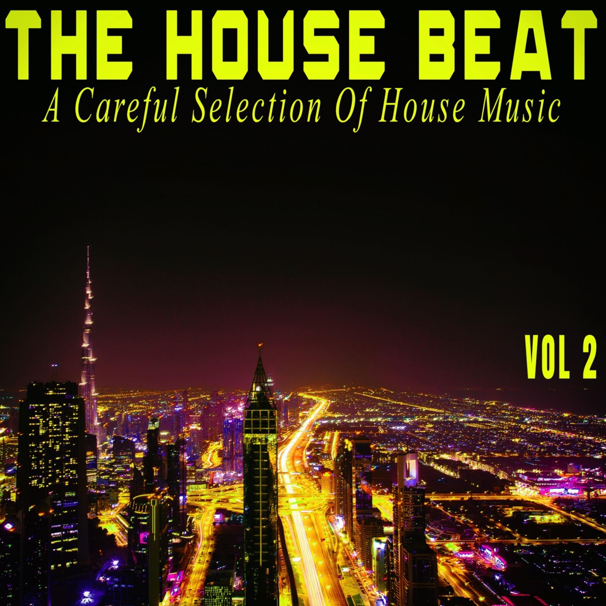 The House Beat, Vol. 2 - A Careful Selection of House Music by Ksix, Robert White, House Of Deep, Gold Writer, Frog in a fog, Markus Mueller, Playamann, Don Caro, Ismael Lasgon, House Flavorz, Daniel Ranner, Fifth Model, Indo Groove, Deep Elements, Club Sonique, Dean Franklin, Jeff Johnson, Frankie "Half, Golden Deep & Fred Limon album cover