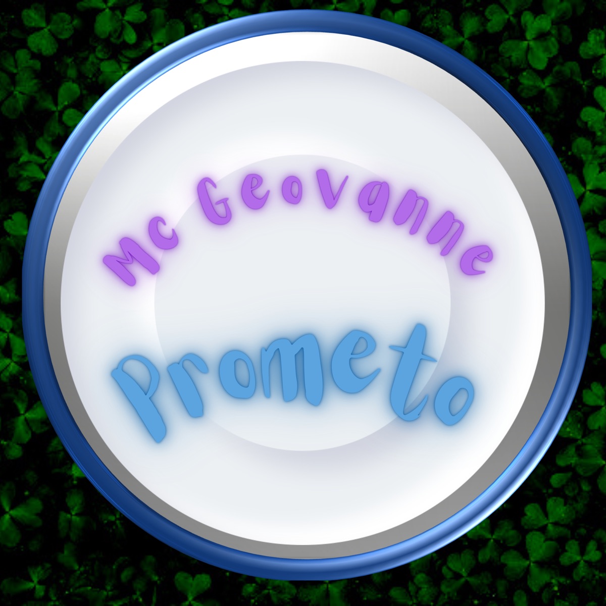 Prometo (feat. DJ Duduzin Perez & DJ Ronaldo o Brabo) - Single by Mc Geovanne album cover