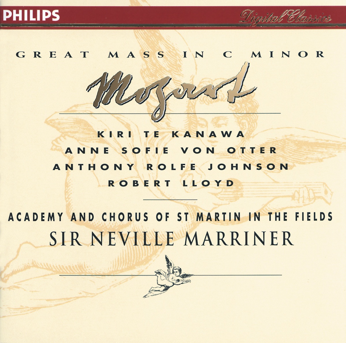 Mozart: Great Mass in C Minor by Dame Kiri Te Kanawa, Academy of St Martin in the Fields, Anne Sofie von Otter, Anthony Rolfe Johnson, Robert Lloyd & Sir Neville Marriner album cover