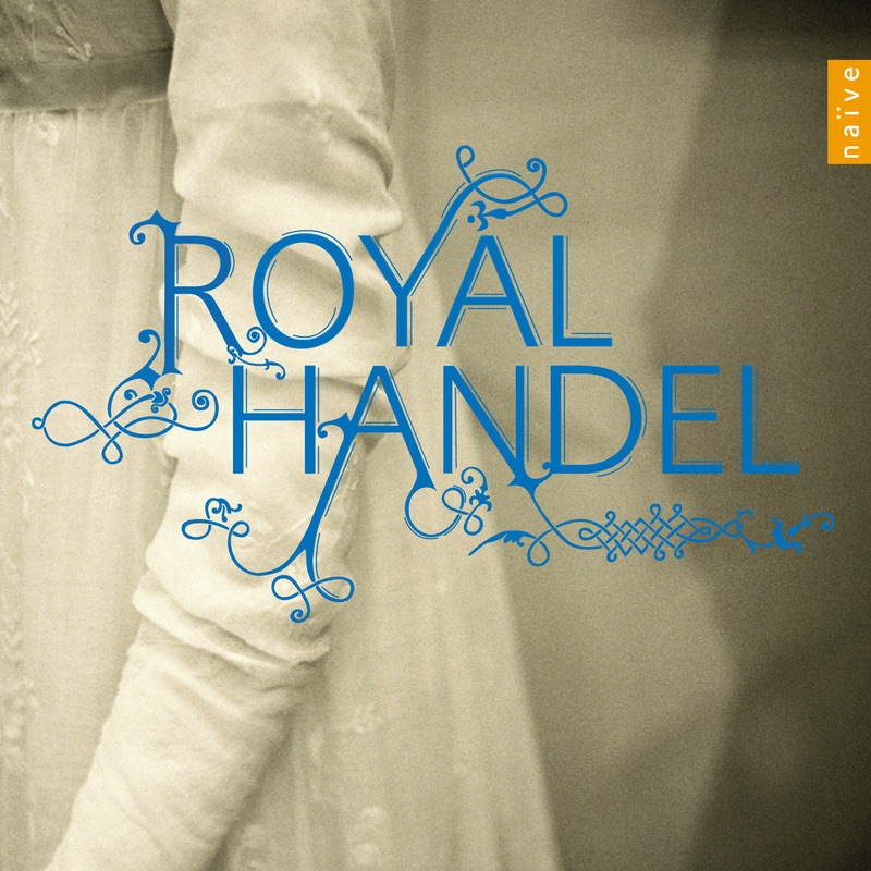 Royal Handel by Patricia Petibon, Royal Academy Consort, Amarillis, Marc Minkowski, María Bayo, Rinaldo Alessandrini, Christophe Rousset, Laurence Equilbey & Accentus album cover