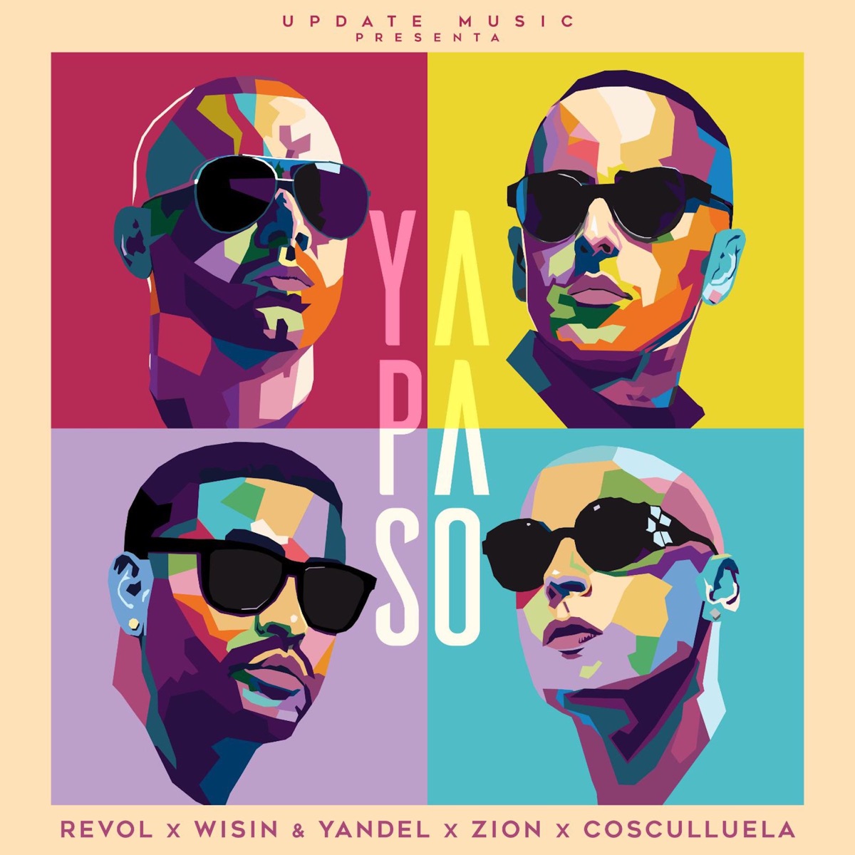 Ya Pasó (feat. Revol) - Single by Wisin & Yandel, Zion & Cosculluela album cover