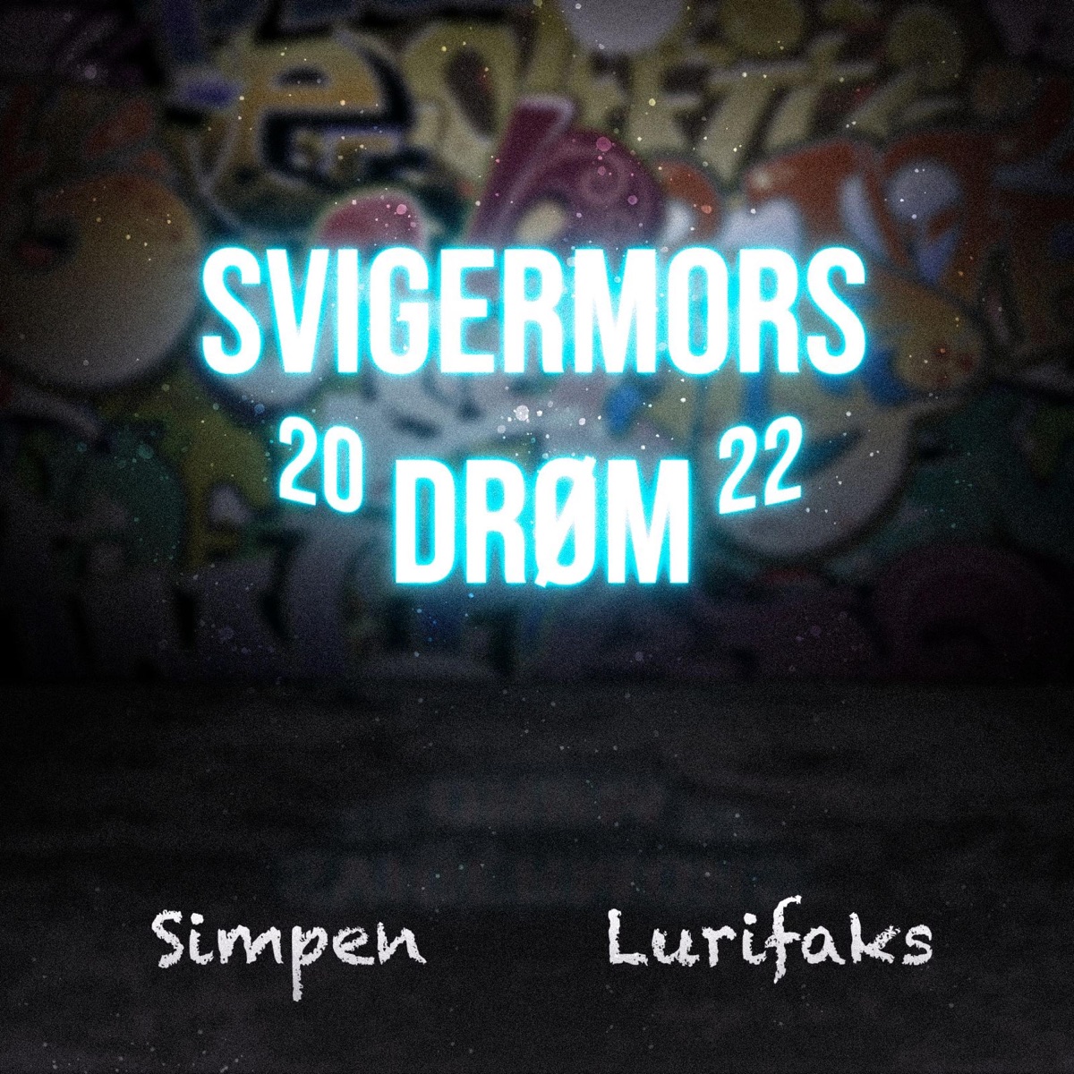 Svigermors Drøm 2022 - Single by Simpen & Lurifaks album cover
