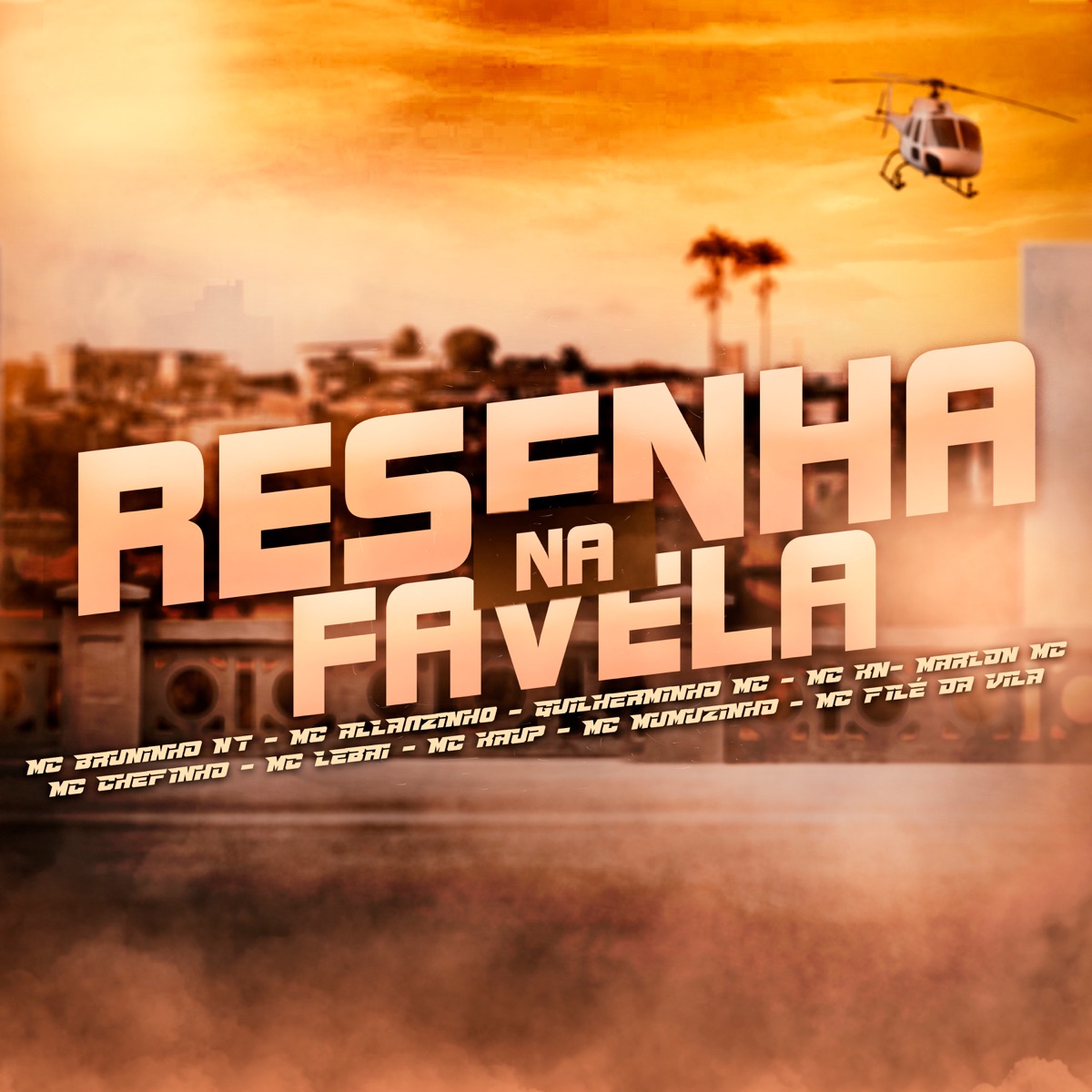 Resenha Na Favela (feat. Mc File da Vila, Mc Kaup, DJ FLS, MC Mumuzinho nt, MC Bruninho NT, Mc Allanzinho, MC Chefinho & Mc Lebai) - Single by MC KN, marlonmc & Guilherminhomc album cover