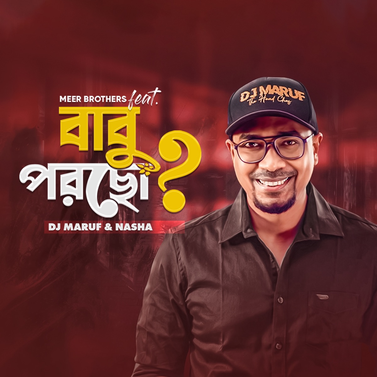 Babu Porcho? (feat. DJ Maruf & Nasha) - Single by Meer Brothers album cover