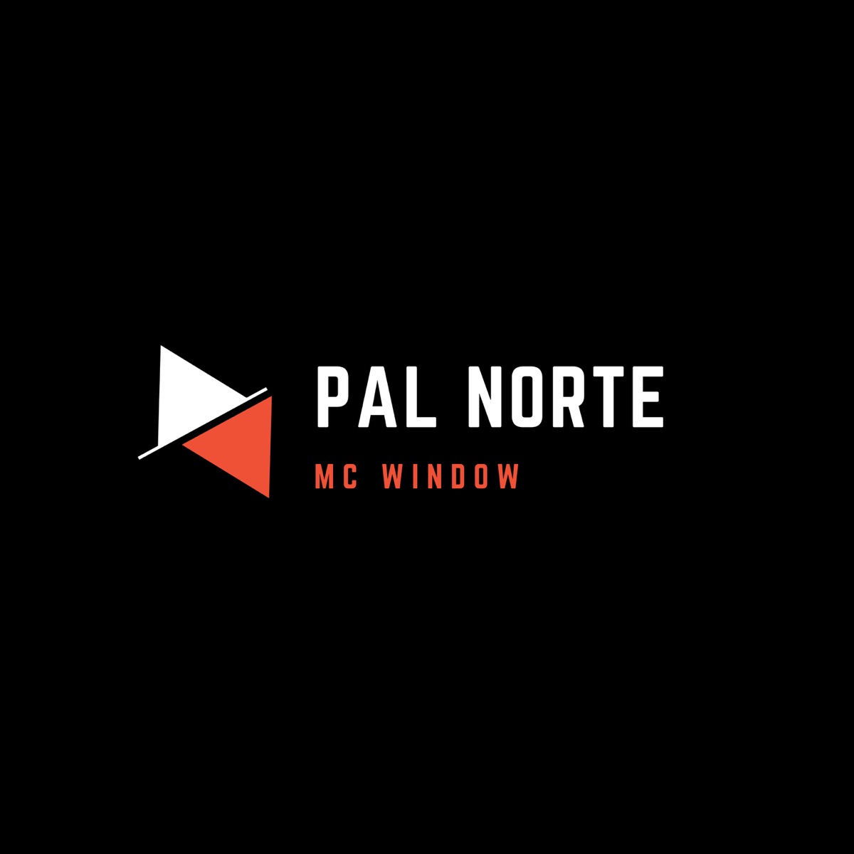 Pal Norte - Single by Mc Window album cover