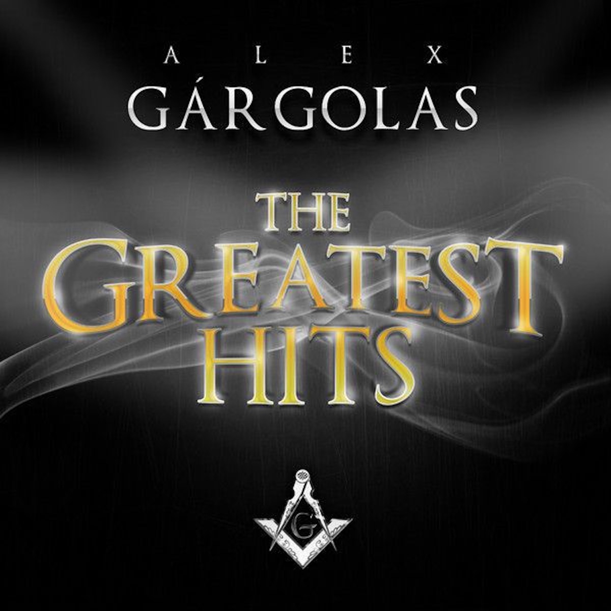 Alex Gárgolas Greatest Hits by Alex Gargolas album cover