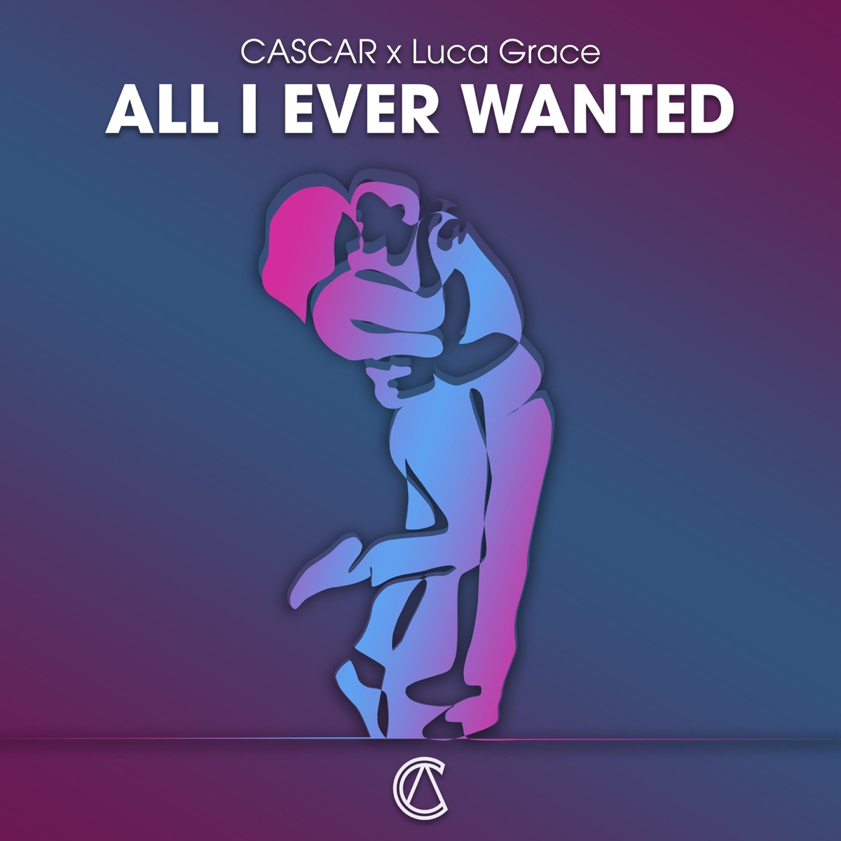 All I Ever Wanted (feat. Luca Grace) - Single by CASCAR & Luca Grace album cover