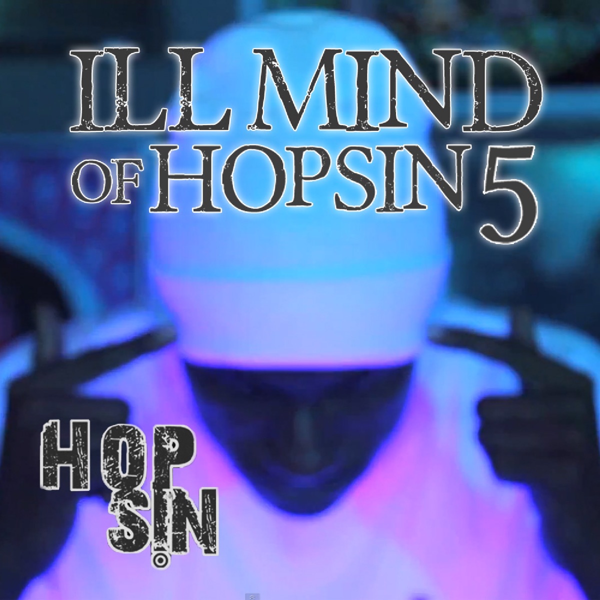 Ill Mind of Hopsin 5 - Single by Hopsin album cover