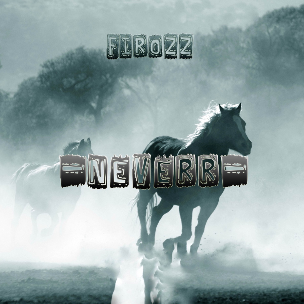Neverr - Single by Firozz album cover